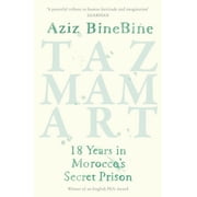 Tazmamart 18 Years in Moroccos Secret Prison, Paperback