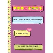 Tbh Tbh #8 Tbh, I Dont Want to Say Good-Bye, Book 8, Hardcover