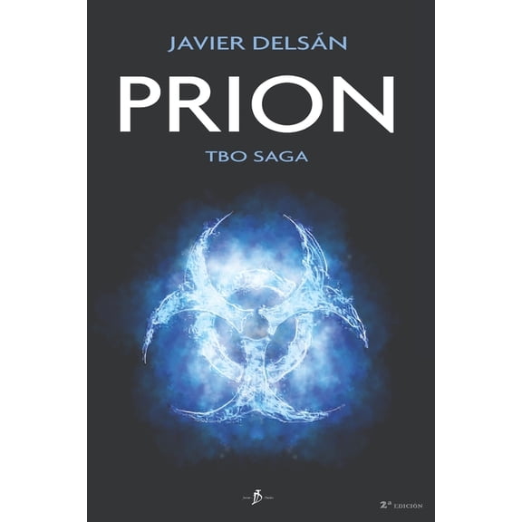 Tbo Saga Prion: Tbo Saga, Book 1, (Paperback)