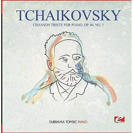 Tchaikovsky - Tchaikovsky: Chanson Triste for Piano, Op. 40, No. 2 - Classical - CD