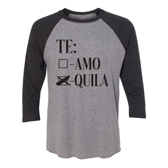 Te Amo Quila Unisex 3/4 Sleeve Baseball Raglan Tee