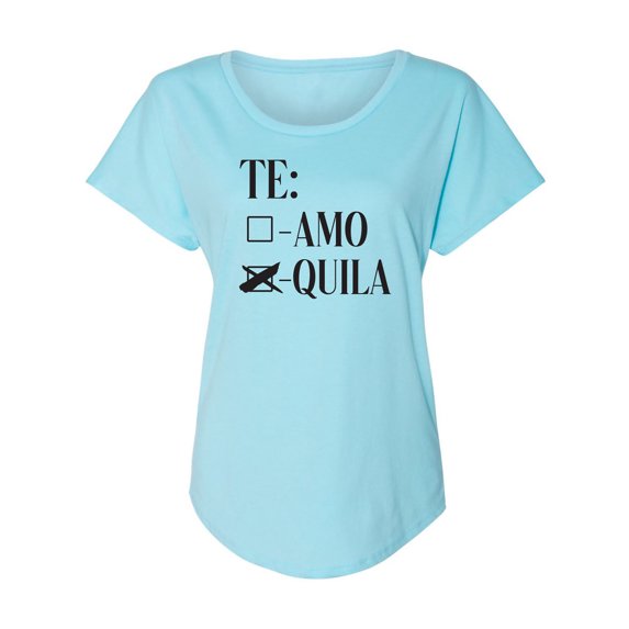 Te Amo Quila Womens Dolman Tee
