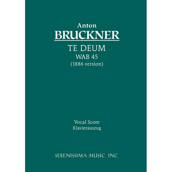 Te Deum, WAB 45 (1886 version) - Vocal score