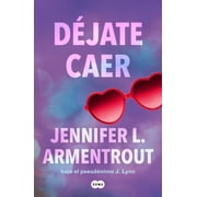 Te Esperar  D jate Caer / Fall with Me, Paperback