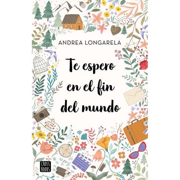 Te Espero En El Fin del Mundo / I'll Wait for You at the End of the World, (Paperback)
