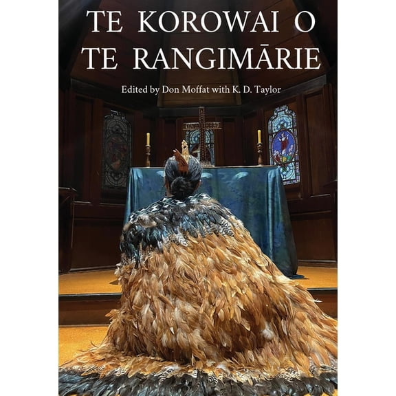 Te Korowai O Te Rangimrie, (Paperback)