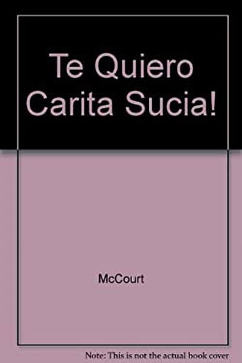 Te Quiero Carita Sucia Spanish Edition 9780439639316 Used Pre