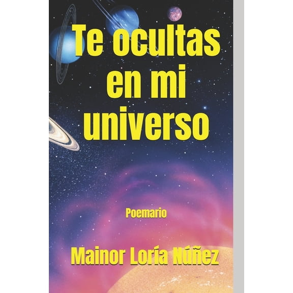 Te ocultas en mi universo, (Paperback)
