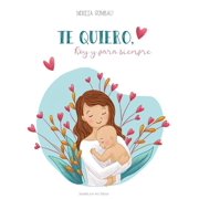 Te quiero, hoy y para siempre, Hardcover