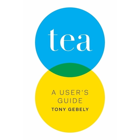 Tea: A User's Guide, (Paperback)