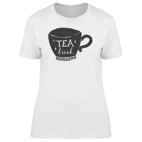 Tea Break Cup T-Shirt Women -Image by Shutterstock, Female Large