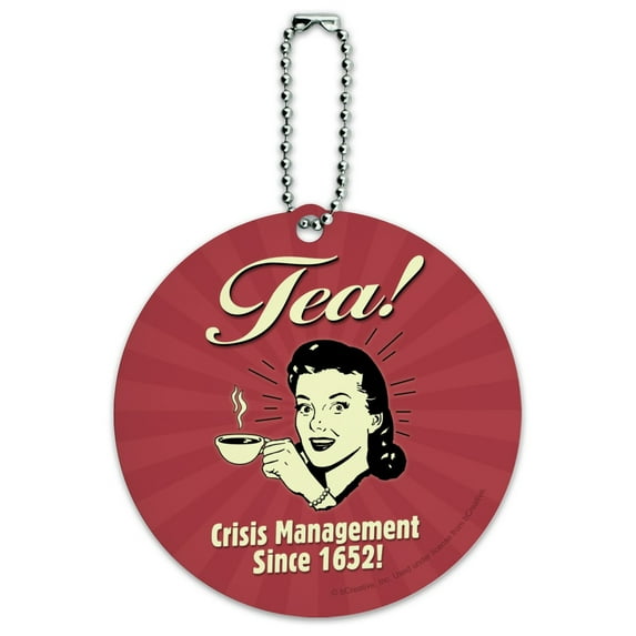 Tea Crisis Management Since 1652 Funny Humor Retro Round Luggage ID Tag Card Suitcase Carry-On