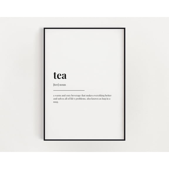 Tea Definition Meaning, Wall Art, Definition Print, Home Decor, Home Decor #2836, Unframed Poster Size 16x24
