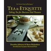 Tea & Etiquette : Taking Tea for Business and Pleasure (Edition 3) (Paperback)