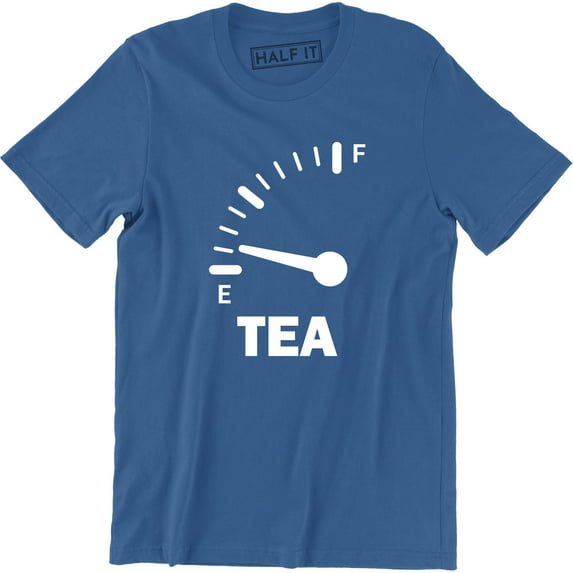 Tea Fuel Meter Funny For Tea Lover Men's Gift T-Shirt