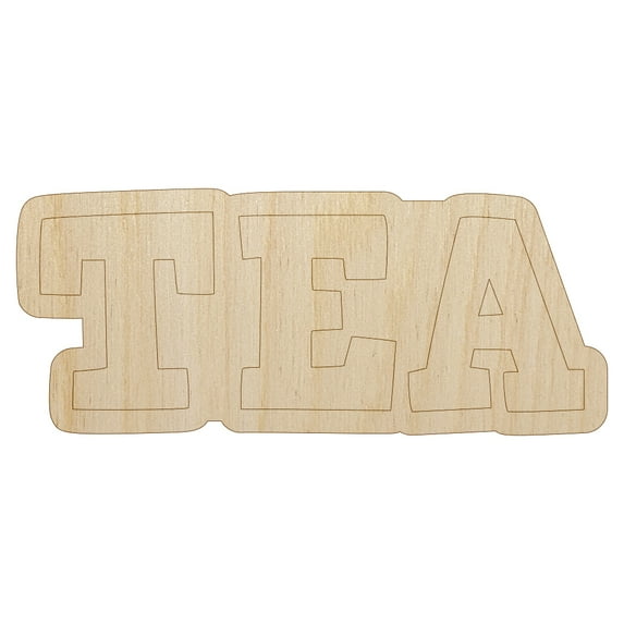 Tea Fun Text Wood Shape Unfinished Piece Cutout Craft DIY Projects - 4.70 Inch Size - 1/8 Inch Thick