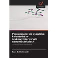 thumbnail image 1 of Pojawiaj&amp;#261;ce si&amp;#281; zjawiska kwantowe w niskowymiarowych nanomaterialach, (Paperback), 1 of 5