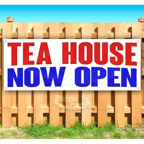 Tea House Now Open 13 oz Vinyl Banner With Metal Grommets
