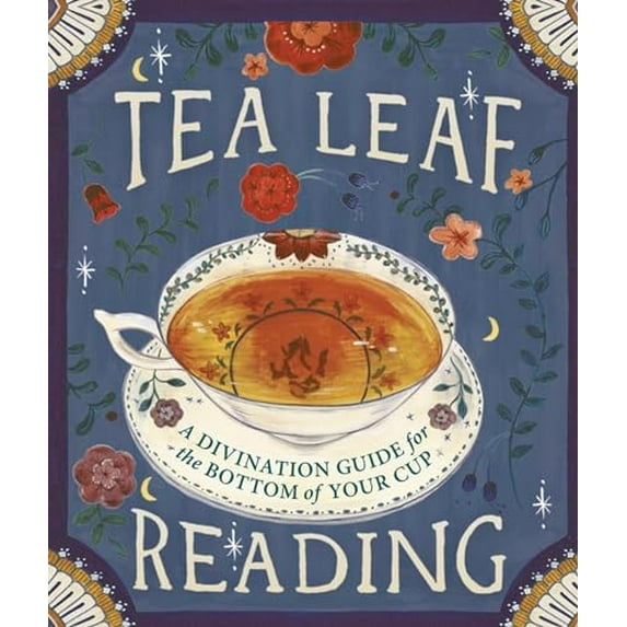 Pre-Owned Tea Leaf Reading: A Divination Guide for the Bottom of Your Cup (RP Minis), 9780762456406, 076245640X, Hardcover, Min edition