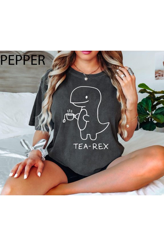 Tea Rex Cute Dinosaur Mom Tea Lover Dino Coffee Lover Cute Punny Tea Rex Dinosaur Tea T-Shirt All Size S-3XL