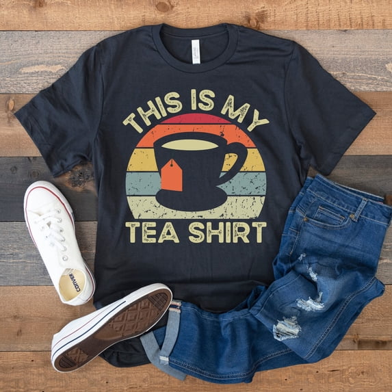 Tea Shirt, Tea Lover Gift, This is My Tea Shirt, Tea Gifts, Tea Party, Funny Tea Shirt, Gift for Tea Drinker, Sarcastic Shirt, Retro Vintage