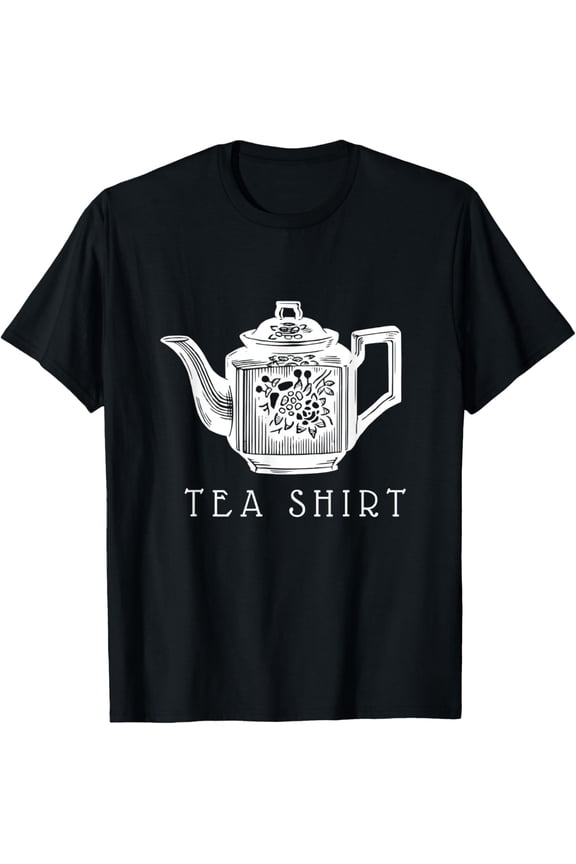 Tea Shirt, Vintage Floral Tea Pot, Funny Tea Pun T-ShirtBrand clothing, men and women can wear, black, white, gifts.