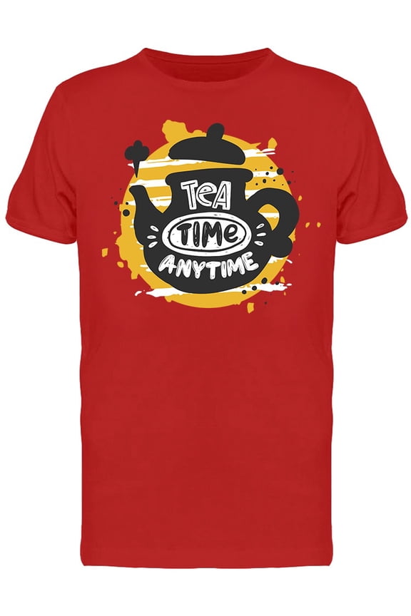 Tea Time Anytime Teapot T-Shirt Men -Image by Shutterstock, Male Large