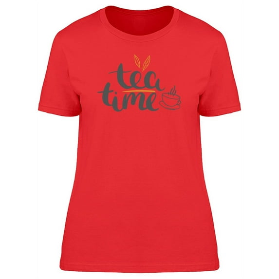 Tea Time Cool Cup T-Shirt Women -Image by Shutterstock, Female Small