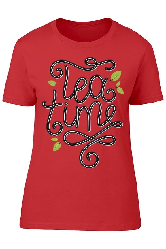 Tea Time Font Art T-Shirt Women -Image by Shutterstock, Female Small