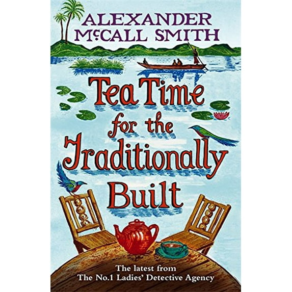 Pre-Owned Tea Time for the Traditionally Built (Paperback) (No. 1 Ladies' Detective) (Paperback) 1615237089 9781615237081