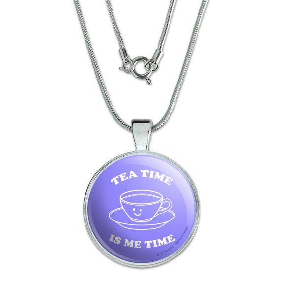 Tea Time is Me Time Funny Humor 1" Pendant with Sterling Silver Plated Chain