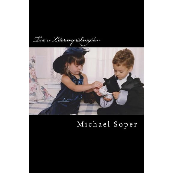 Tea, a Literary Sampler (Paperback)