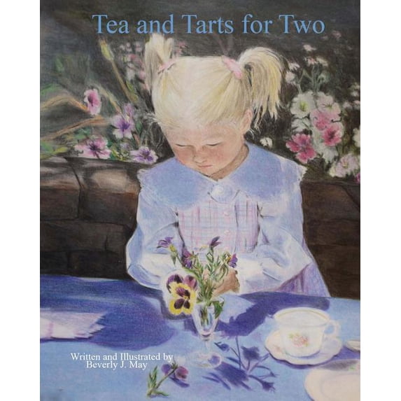 Tea and Tarts for Two: Mother/Daughter Together Time (Paperback)