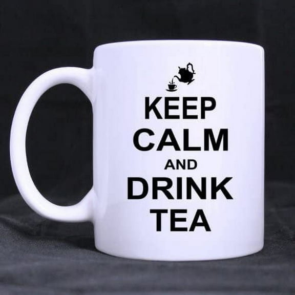 Tea time KEEP CALM AND DRINK TEA Ceramic Coffee White Mug (11 Ounce) Tea Cup - Best Gift For Birthday,Christmas And New Year