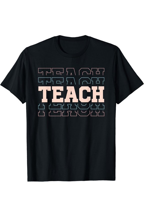 Teach - Funny Teacher T-Shirt