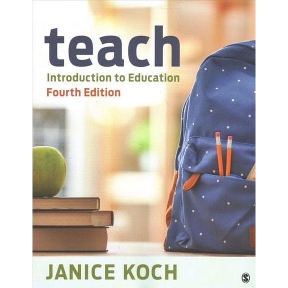Pre-Owned Teach: Introduction to Education (Paperback) by Janice Koch