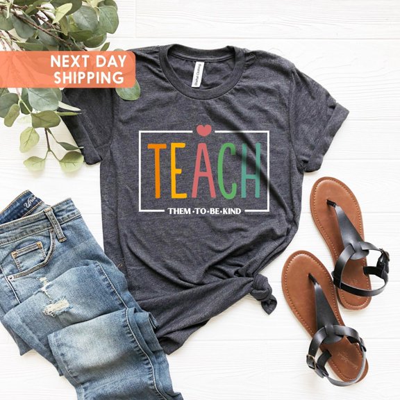 Teach Them To Be Kind Shirt, Back to School Shirt, Teacher Shirt, Teacher Gift, Back To School Gift, Teacher Tee, Teacher Appreciation Tshirt All Size S-5XL