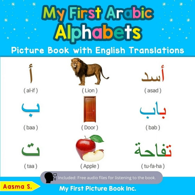 Teach Learn Basic Arabic Words for Children My First Arabic Alphabets Picture Book with English Translations Bilingual Early Learning Easy