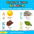 thumbnail image 1 of Teach & Learn Basic Cebuano Words for Ch My First Cebuano Alphabets Picture Book with English Translations: Bilingual Early Learning & Easy Teaching Cebuano Book, Book 1, (Paperback), 1 of 1