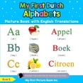 thumbnail image 1 of Teach & Learn Basic Dutch Words for Chil My First Dutch Alphabets Picture Book with English Translations: Bilingual Early Learning & Easy Teaching Dutch Books fo, Book 1, (Paperback), 1 of 1