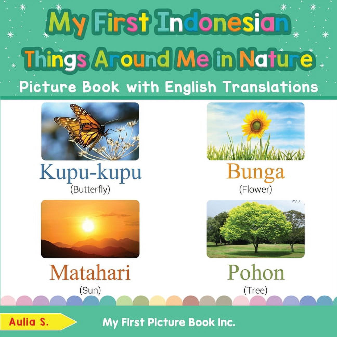 Teach & Learn Basic Indonesian Words for Children: My First Indonesian ...