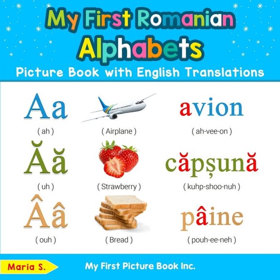 Teach & Learn Basic Romanian Words for C My First Romanian Alphabets Picture Book with English Translations: Bilingual Early Learning & Easy Teaching Romanian Bo, Book 1, (Paperback)