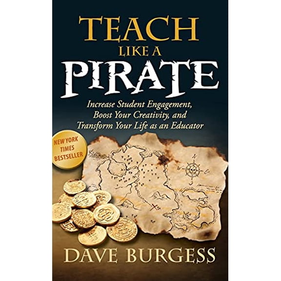 Pre-Owned Teach Like a Pirate: Increase Student Engagement, Boost Your Creativity, and Transform Your Life as an Educator, 9780996989626, 0996989625, Hardcover,