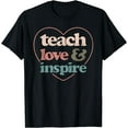 thumbnail image 1 of Teach Love Inspire Back To School Teacher T-Shirt, 1 of 3