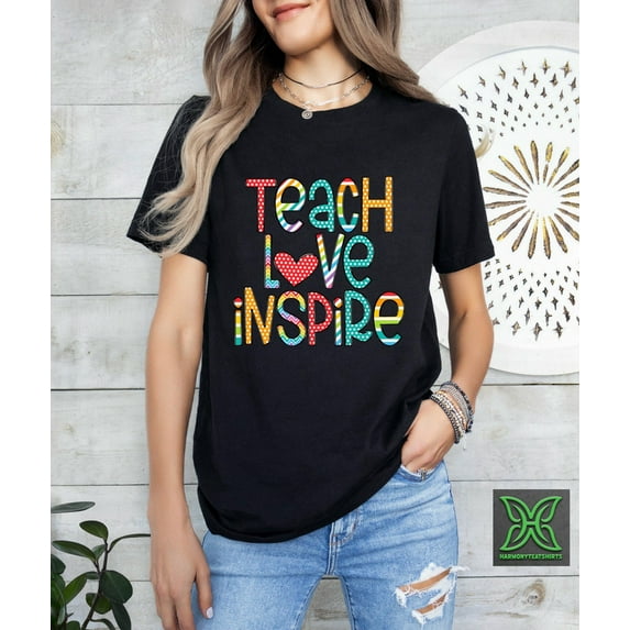 Teach Love Inspire T-Shirt, Cute Teacher Gift,Inspirational Teacher Tshirt,Back To School Gift,Teacher Appreciation,First Day of School Gift Tshirt All Size S-5XL