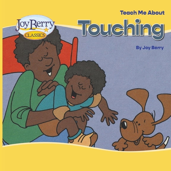Teach Me About Touching, (Paperback)