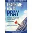 thumbnail image 1 of Teach Me How To Pray: Practical Applications That Will Pivot Your Prayers, (Paperback), 1 of 1