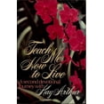 thumbnail image 1 of Pre-Owned Teach Me How to Live (Paperback) 0800751256 9780800751258, 1 of 1