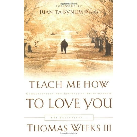 Pre-Owned Teach Me How to Love You: The Beginnings (Paperback) 1880809249 9781880809242