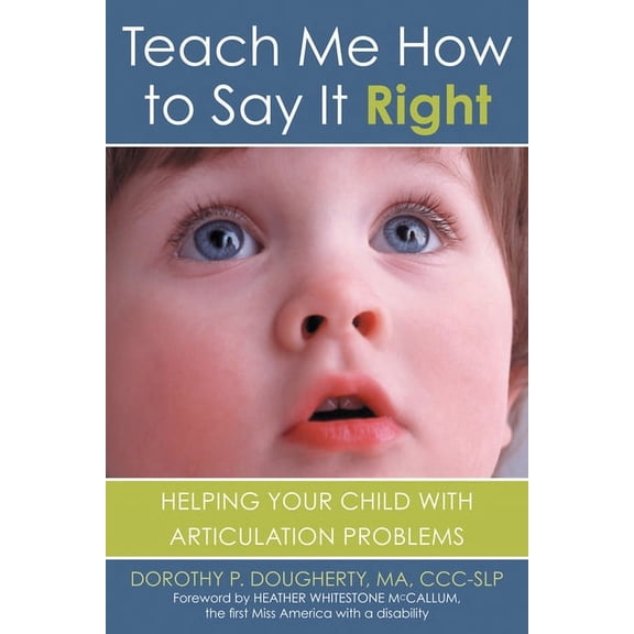 Pre-Owned Teach Me How to Say It Right : Helping Your Child with Articulation Problems (Paperback)
